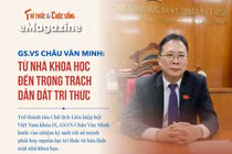 GS.VS Châu Văn Minh: Từ nhà khoa học đến trọng trách dẫn dắt trí thức