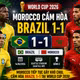 [INFOGRAPHIC] Morocco cầm hòa Brazil 1-1 tại World Cup 2026
