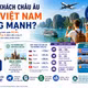 [INFOGRAPHIC] Vì sao khách châu Âu đến Việt Nam tăng mạnh?