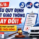 [INFOGRAPHIC] Từ 15/8, nhiều mức phạt giao thông sẽ thay đổi