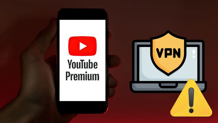 YouTube &quot;ra tay&quot; siết chặt người dùng sử dụng VPN để mua gói Premium giá rẻ. Ảnh Cellphone