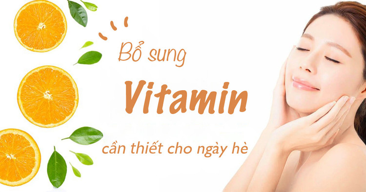 Bổ sung vitamin - &quot;Lá chắn thép&quot; bảo vệ sức khỏe cho ngày hè nắng nóng. Ảnh minh họa