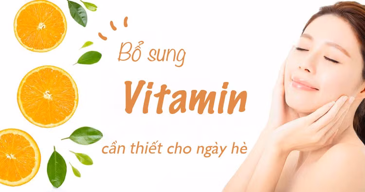 Bổ sung vitamin - "Lá chắn thép" bảo vệ sức khỏe cho ngày hè nắng nóng. Ảnh minh họa