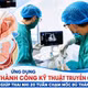 Cạn ối từ tuần 20, sản phụ giữ được con nhờ kỹ thuật can thiệp bào thai