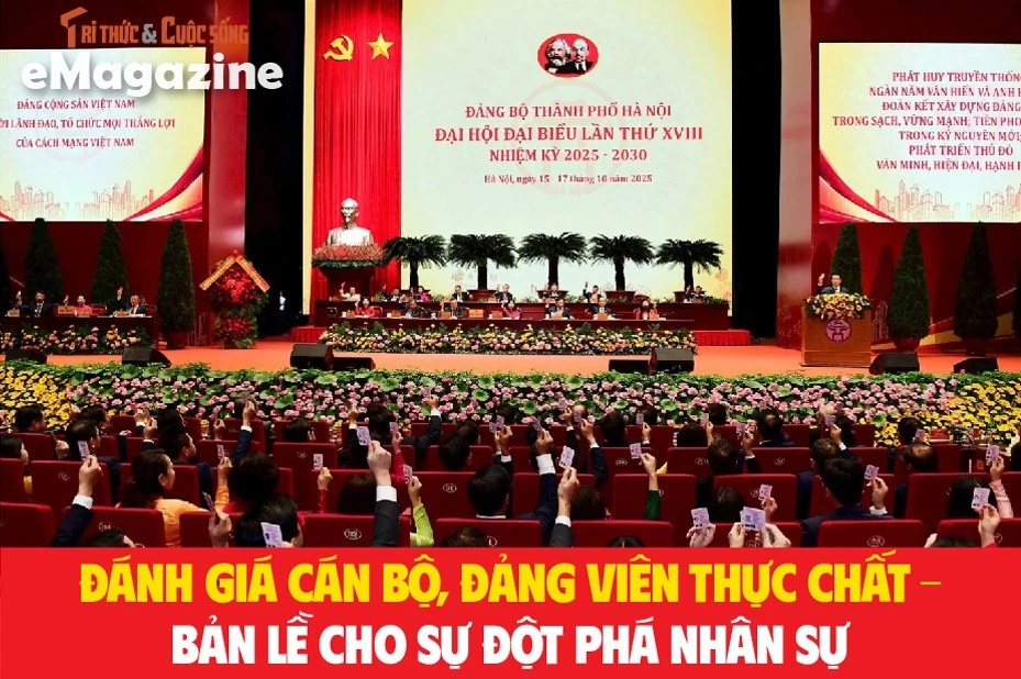 Đánh giá cán bộ, đảng viên thực chất – bản lề cho sự đột phá nhân sự