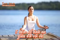 [INFOGRAPHIC] Chinh phục cảm xúc, 5 bước giữ bình yên mỗi ngày