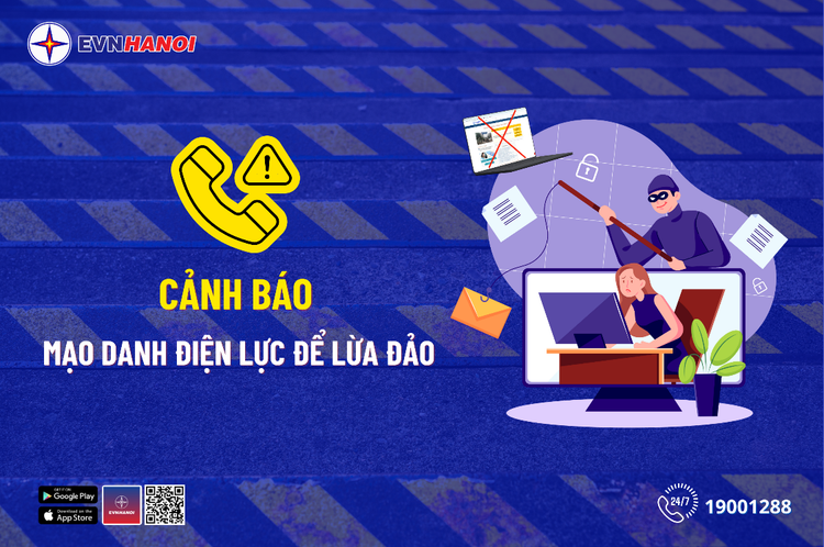 Điện lực TP Hà Nội (EVNHANOI) cảnh báo lừa người dân qua điện thoại Dien luc TP Ha Noi (EVNHANOI) canh bao lua nguoi dan qua dien thoai