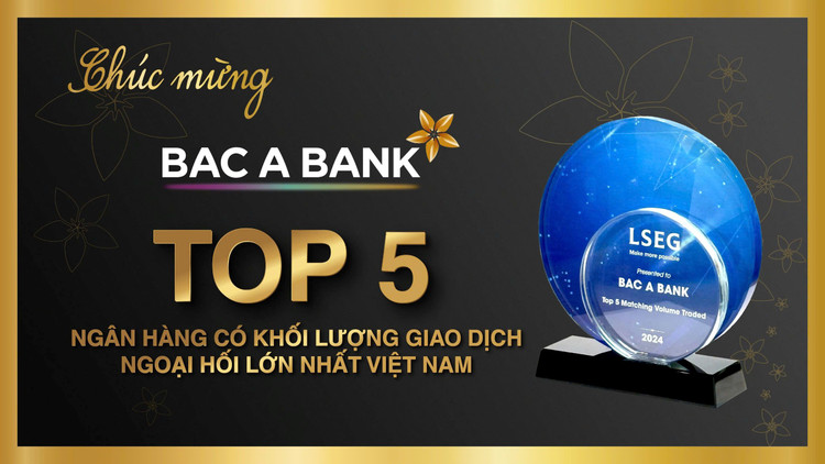 BAC A BANK thuoc top 5 ngan hang co khoi luong giao dich lon
