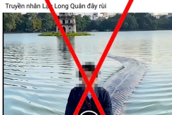 Xử lý trường hợp sử dụng AI, đăng tải video sai sự thật về di tích lịch sử