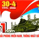 Ngày 30/4/1975 - mốc son lịch sử, động lực xây dựng đất nước hùng cường
