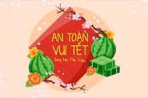 Vui Tết an toàn, giảm nguy cơ ung thư 
