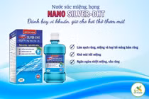 Sản phẩm Nước súc miệng Nano silver - DHT 350ml bị thu hồi toàn quốc