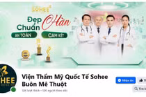 Viện thẩm mỹ SOHEE bị xử phạt, đình chỉ hoạt động 18 tháng