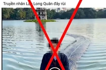 Xử lý trường hợp sử dụng AI, đăng tải video sai sự thật về di tích lịch sử