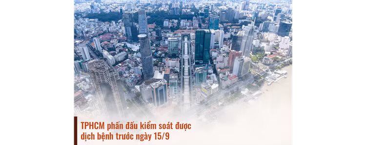 TPHCM chạy nước rút thế nào để kiểm soát dịch trước ngày 15/9 - 21
