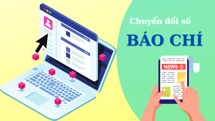 Chuyển đổi số thay đổi cách hoạt động của một tòa soạn hội tụ đa phương tiện, nâng cao chất lượng, hiệu quả, tính cạnh tranh của báo chí.