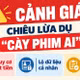 Nguy cơ mất tiền và dữ liệu từ ứng dụng xem phim AI giả mạo