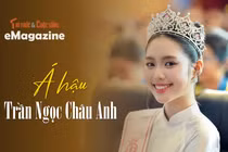 [e-Magazine] Á hậu Trần Ngọc Châu Anh - từ nàng thơ quân ngũ đến nữ chính Công tử văn thơ 