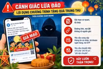 Cảnh giác thủ đoạn 'tặng quà Trung thu' để lừa đảo trên không gian mạng
