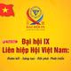 Đại hội IX Liên hiệp Hội Việt Nam: Đoàn kết, sáng tạo, đột phá cho phát triển
