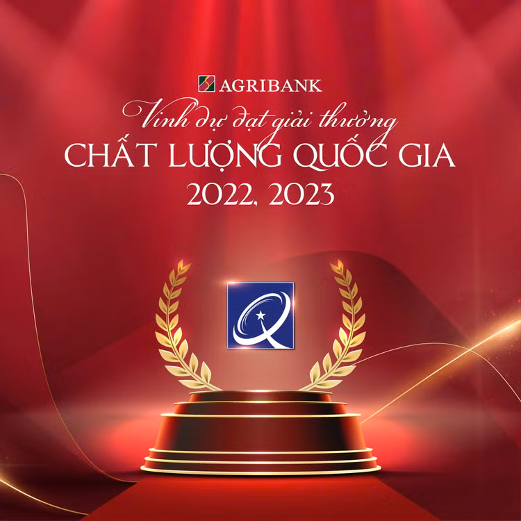 Agribank vinh dự đạt Giải thưởng Chất lượng Quốc gia năm 2022, 2023 Agribank vinh du dat Giai thuong Chat luong Quoc gia nam 2022, 2023 