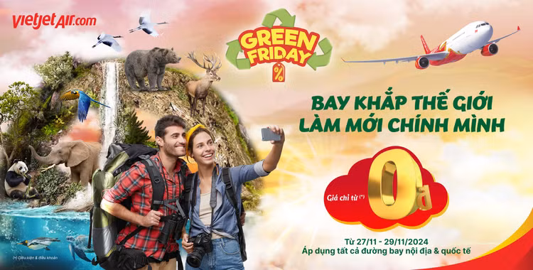 Khám phá Vietjet Green Friday – Ưu đãi lớn nhất năm - Hình 3 Kham pha Vietjet Green Friday – Uu dai lon nhat nam-Hinh-3