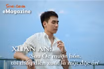 [e-Magazine] Xuân An: ‘Sau Ốc mượn hồn, tôi thấy diễn xuất là một đặc ân’