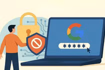 Rủi ro bảo mật khi lưu mật khẩu trên Google Chrome