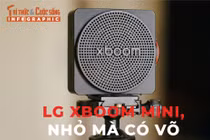 LG xboom Mini - chiếc loa nhỏ mà có võ