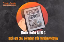 Boox Note Air6 C biến ghi chú số thành trải nghiệm viết tay