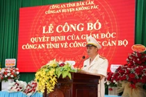 Công bố Quyết định bổ nhiệm Trưởng Công an huyện Krông Pắk