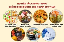  Nguyên tắc “vàng” trong dinh dưỡng cho bệnh nhân suy thận