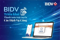 BIDV triển khai thanh toán trực tuyến trên cổng dịch vụ Công quốc gia