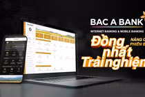 BAC A BANK chính thức ra mắt Internet Banking và Mobile Banking phiên bản mới