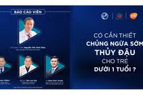 Sự cần thiết chủng ngừa sớm thủy đậu cho trẻ nhỏ