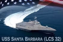 Hải quân Mỹ sắp hạ thủy chiến hạm tàng hình lớp LCS USS Santa Barbara 