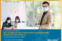 BAC A BANK ưu đãi lãi suất cho khách hàng doanh nghiệp bị ảnh hưởng Covid-19