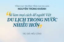 'Sẽ làm mọi cách để người Việt du lịch trong nước nhiều hơn'