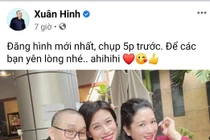 Nghệ sỹ Xuân Hinh đăng hình mới nhất "để các bạn yên lòng".