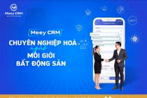 Meey CRM: Tăng hiệu quả bán hàng cho nhà môi giới BĐS