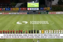 Dư luận bức xúc khi Quốc ca Việt Nam bị ngắt tiếng vì lý do bản quyền trong trận bóng đá Việt Nam-Lào