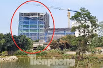 Hà Nội: Kiểm điểm loạt cán bộ vụ công trình 'khủng' 9 tầng mọc trên Đồi Vua