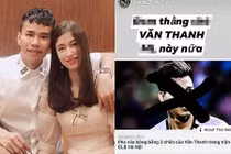 Bạn gái hậu vệ Văn Dũng xúc phạm Vũ Văn Thanh, 'thách thức' dư luận