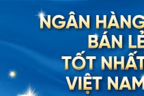 VietinBank tự hào 4 năm liên tiếp đạt giải “Ngân hàng Bán lẻ tốt nhất Việt Nam”