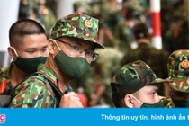 Hơn 10.000 quân tăng viện trong đợt siết chặt giãn cách tại TP.HCM