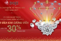 Đón ngay “Siêu bão kim cương viên”, ưu đãi tới 30% trang sức, nhận vàng 999.9 từ DOJI