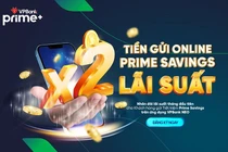 VPBank nhân đôi lãi suất cho khách hàng gửi tiết kiệm online