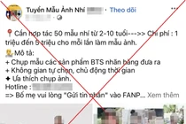 Đăng kí qua mạng cho con làm người mẫu nhí, mẹ bị lừa hơn 300 triệu