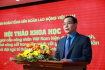 Xây dựng giai cấp công nhân hiện đại, lớn mạnh