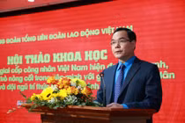 Xây dựng giai cấp công nhân hiện đại, lớn mạnh